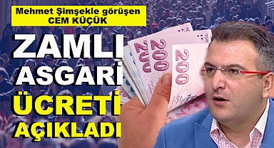 Cem Küçük Zamlı Asgari Ücreti Açıkladı