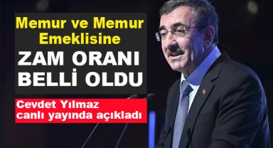 Cevdet Yılmaz Memur ve Memur Emeklisine Zam için Oran Verdi