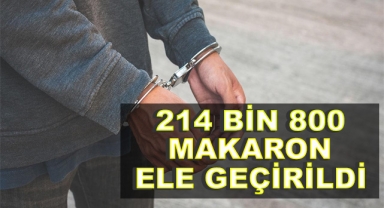 Erzurum'da 214 Bin 800 Makaron Ele Geçirildi