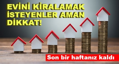 Evini Kiralamak İsteyenler Dikkat