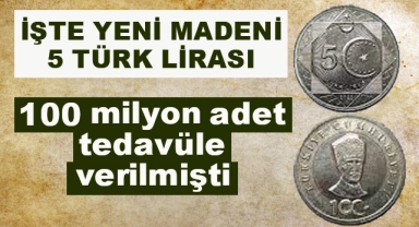 İşte Yeni Madeni 5 Türk Lirası