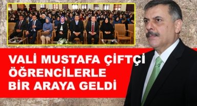Vali Mustafa Çiftçi Öğrencilerle Bir Araya Geldi