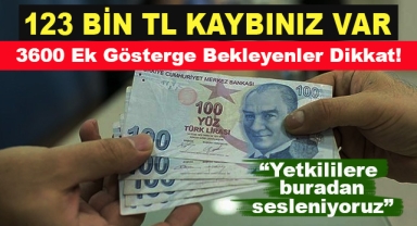 123 Bin TL Kaybınız Var
