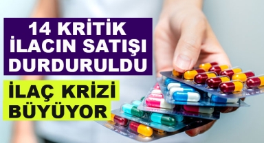 14 Kritik İlacın Satışı Durduruldu