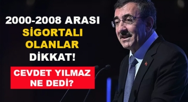 2000-2008 Arası Sigortalı Olanlar Dikkat