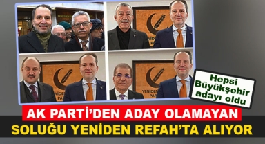 AK Parti'den Aday Olamayan Soluğu Yeniden Refah'ta Alıyor