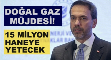 Bakan Bayraktar'dan Doğal Gaz Müjdesi