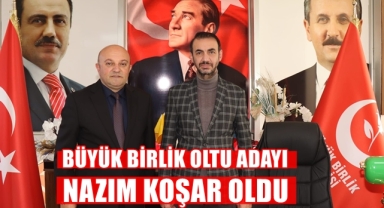 Büyük Birlik Oltu Adayı Nazım Koşar Oldu