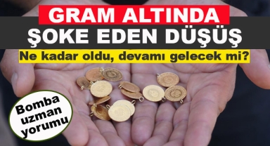 Gram Altında Şaşırtan Düşüş