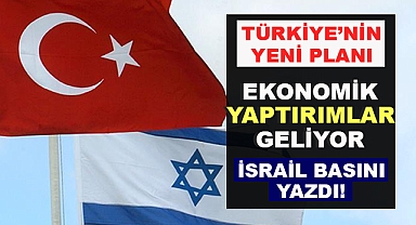 Türkiye İsrail'e Ekonomik Yaptırımlara Hazırlanıyor