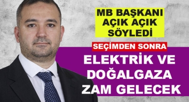 Elektrik ve Doğalgaza Zam Geliyor