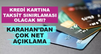 Kredi Kartına Taksit Sınırlaması Olacak mı?