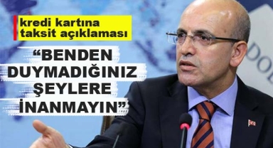 Mehmet Şimşek'ten Kredi Kartına Taksit Açıklaması