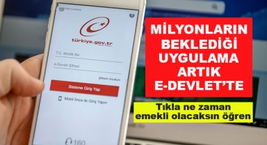 Milyonların Beklediği Uygulama Artık E-Devlet'te