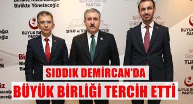 Sıddık Demircan'da Büyük Birliği Tercih Etti