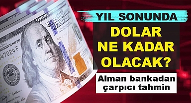 Alman Bankadan Çarpıcı Dolar Tahmini