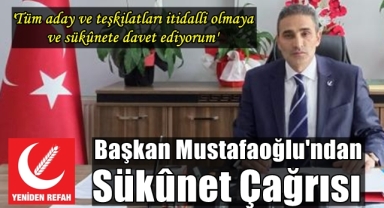 Başkan Mustafaoğlu'ndan Sükunet Çağrısı