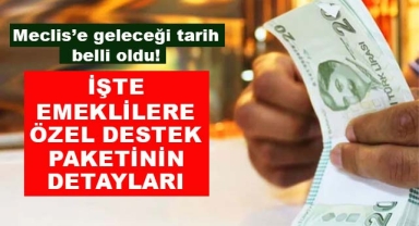 Emeklilere Özel Destek Paketinin Detayları