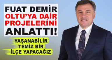 Fuat Demir Projelerini Gün Yüzüne Anlattı