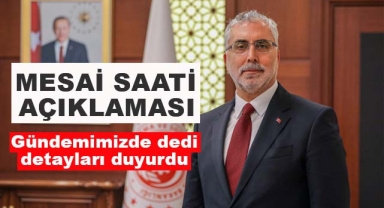 Vedat Işıkhan'dan Mesai Saati Açıklaması