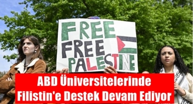 ABD Üniversitelerinden Filistin'e destek devam ediyor