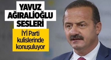 İYİ Parti'de Ağıralioğlu Hareketliliği