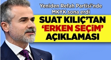 Kılıç'tan Erken Seçim Açıklaması