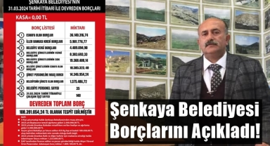 Şenkaya Belediyesi Borçlarını Açıkladı