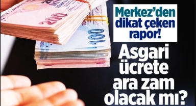 Asgari Ücrete Ara Zam Olacak mı?