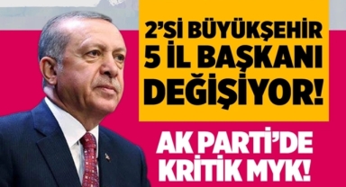 AK Parti'de Değişim Başlıyor