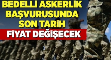 Bedelli Askerlik Fiyatı Artıyor!