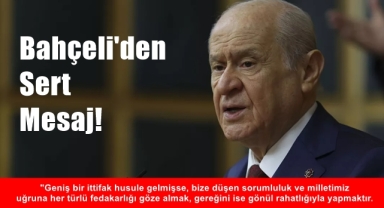 MHP Lideri Bahçeli'den Sert Mesaj!