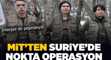 MİT'ten Nokta Atışı Operasyon