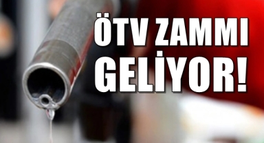 Akaryakıta ÖTV Zammı Geliyor!