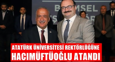 Atatürk Üniversitesi Yeni Rektörü Belli Oldu