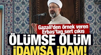 Ali Erbaş'tan İdam Çıkışı