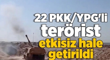 Sınır Ötesinde 22 Terörist Öldürüldü