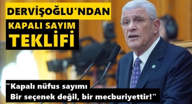 Dervişoğlu'ndan Kapalı Nüfus Sayımı Teklifi