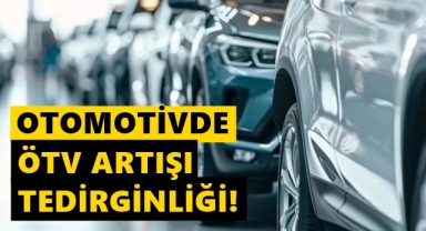 Otomotivde ÖTV Artışı mı Geliyor?