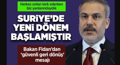 Bakan Fidan'dan Suriye Açıklaması