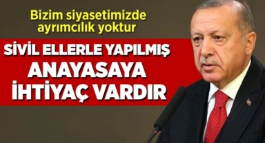 Erdoğan'dan Birliktelik ve Sivil Anayasa Vurgusu