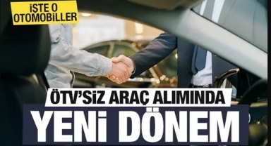 ÖTV'siz Araçlarda Yeni Dönem