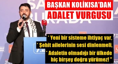 Başkan Kolikısa'dan adalet vurgusu