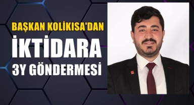 Başkan Kolikısa'dan İktidara 3Y Göndermesi