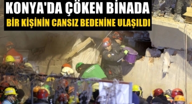 Konya'da çöken binada çalışmalar devam ediyor