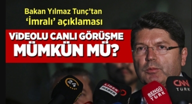 Bakan Tunç'dan İmralı açıklaması