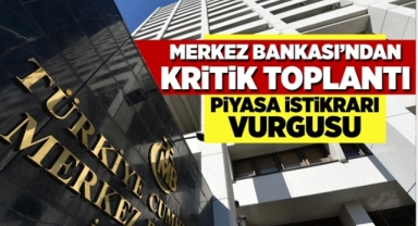 Merkez Bankasından olağanüstü toplantı