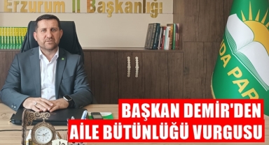 Başkan Demir'den aile bütünlüğü vurgusu