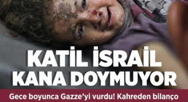 İsrail kana doymuyor