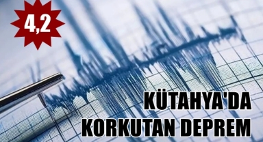 Kütahya'da korkutan deprem